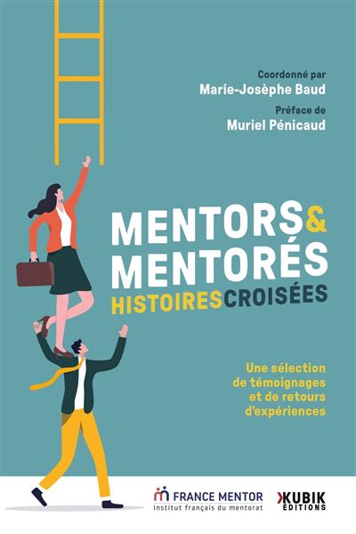Mentors et mentorés : histoires croisées