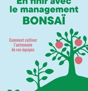 Couverture du livre En finir avec le management bonsaï