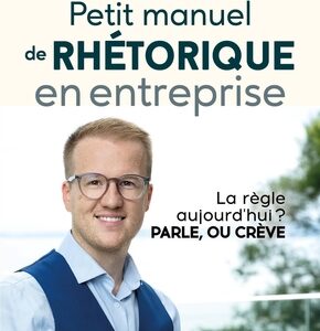 Petit manuel de rhétorique en entreprise