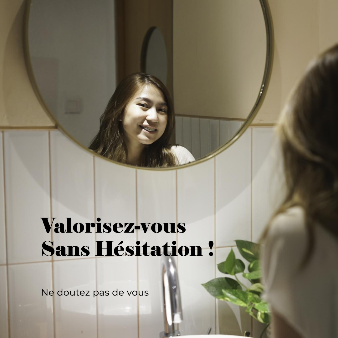 Valorisez-vous sans hésitation !